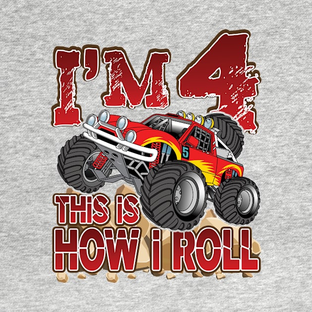 'I'm 4 This Is How I Roll' Awesome Truck Gift by ourwackyhome